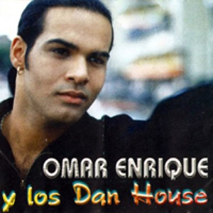 Álbum Y Los Dan House de Omar Enrique