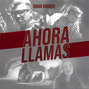 Álbum Ahora Llamas de Omar Koonze - Omar K11