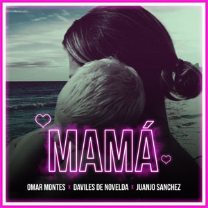 Álbum Mamá de Omar Montes