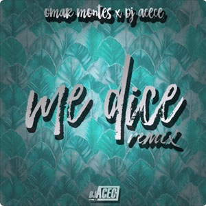 Álbum Me Dice (Remix) de Omar Montes