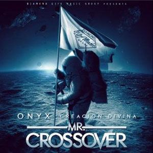 Álbum Mr. Crossover de Onyx