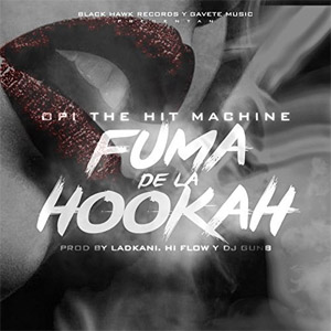 Álbum Fuma De La Hookah de Opi The Hit Machine