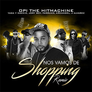 Álbum Nos Vamos de Shopping (Remix)  de Opi The Hit Machine