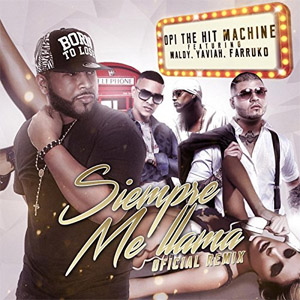 Álbum Siempre Me Llama  de Opi The Hit Machine