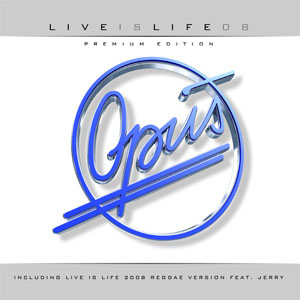 Álbum Live Is Life 08  de Opus