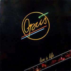 Álbum Live Is Life de Opus