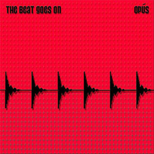 Álbum The Beat Goes On de Opus