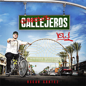 Álbum Corridos Callejeros, Vol. 1  de Oscar Cortez