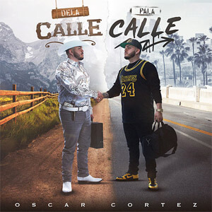 Álbum DEL'a Calle Pa'La Calle de Oscar Cortez