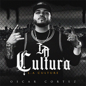 Álbum La Cultura (L.A Culture) de Oscar Cortez
