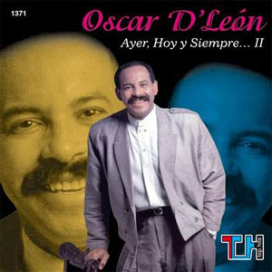 Álbum Ayer Hoy y Siempre de Oscar D' León