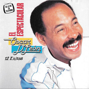 Álbum El Espectacular ...(12 Éxitos) de Oscar D' León