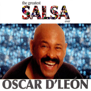 Álbum The Greatest Salsa Ever de Oscar D' León