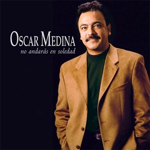 Álbum No Andarás En Soledad de Oscar Medina