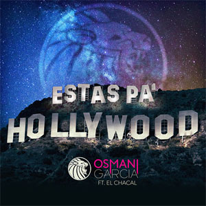 Álbum Estás Pa' Hollywood  de Osmani García