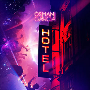 Álbum Hotel de Osmani García