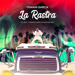 Álbum La Rastra de Osmani García