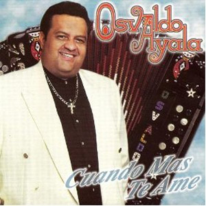 Álbum Cuando Más Te Amé de Osvaldo Ayala