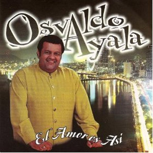 Álbum El Amor Es Así de Osvaldo Ayala