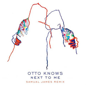 Álbum Next To Me (Remix) de Otto Knows