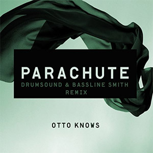 Álbum Parachute (Drumsound & Bassline Smith Remix) de Otto Knows