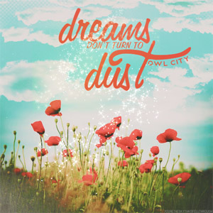 Álbum Dreams Don't Turn To Dust de Owl City