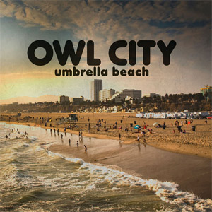 Álbum Umbrella Beach de Owl City