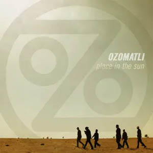 Álbum Place In The Sun de Ozomatli