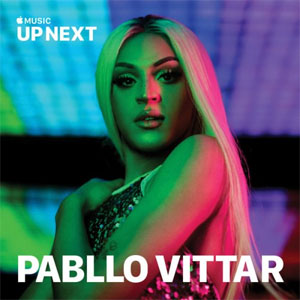 Álbum Up Next Session: Pabllo Vittar de Pabllo Vittar