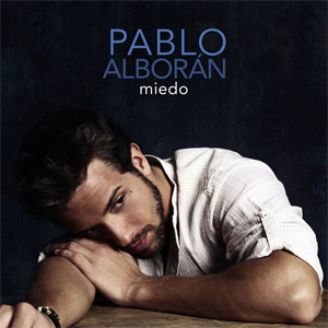 Álbum Miedo de Pablo Alborán