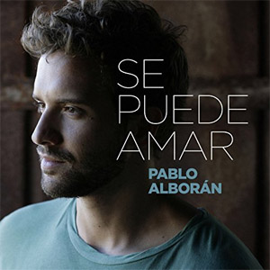 Álbum Se Puede Amar de Pablo Alborán