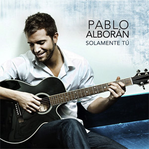 Álbum Solamente Tú de Pablo Alborán