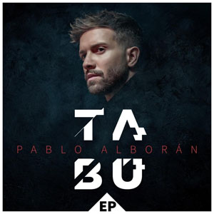Álbum Tabú - EP de Pablo Alborán