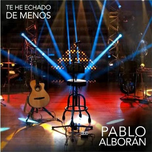 Álbum Te He Hechado De Menos de Pablo Alborán