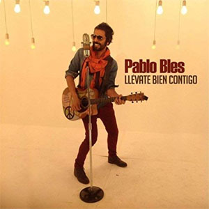 Álbum Llévate Bien Contigo de Pablo Bles
