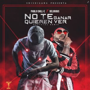 Álbum No Te Quieren Ver Ganar (Remix) de Pablo Chill-E