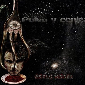 Álbum Polvo y Ceniza de Pablo Hasél