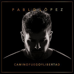 Álbum Camino, Fuego Y Libertad de Pablo López