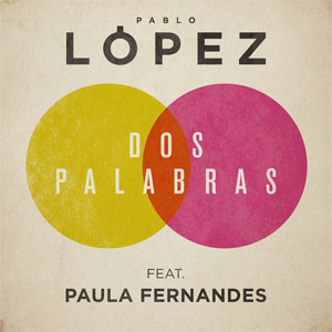 Álbum Dos Palabras de Pablo López