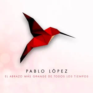Álbum El Abrazo Más Grande De Todos Los Tiempos de Pablo López