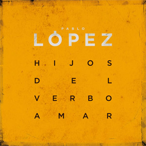 Álbum Hijos Del Verbo Amar de Pablo López