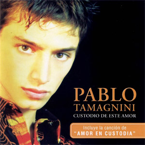Álbum Custodio De Este Amor de Pablo Tamagnini