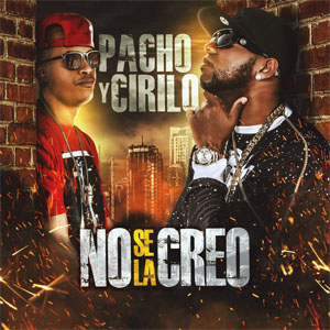 Álbum No Se La Creo de Pacho y Cirilo