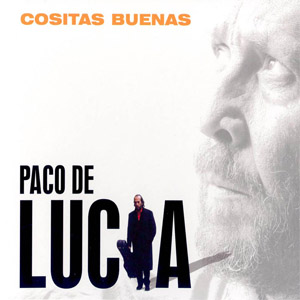 Álbum Cositas Buenas de Paco De Lucía
