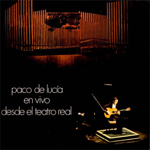 Álbum En Vivo Desde El Teatro Real de Paco De Lucía
