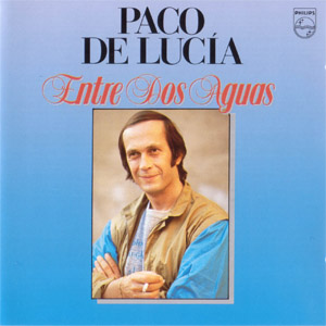 Álbum Entre Dos Aguas  de Paco De Lucía