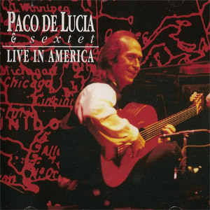 Álbum Live In America de Paco De Lucía