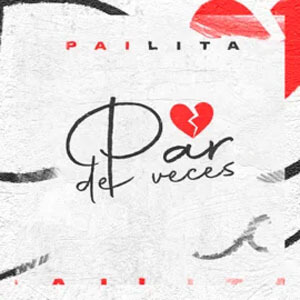 Álbum Par de Veces de Pailita