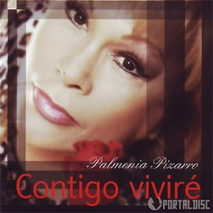 Álbum Contigo Viviré de Palmenia Pizarro