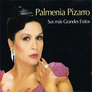 Álbum Sus Más Grandes Éxitos de Palmenia Pizarro